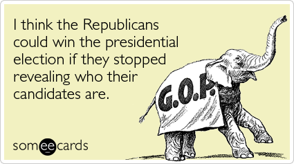 gop-republican-presidential-candidates-obama-somewhat-topical-ecards-someecards.png