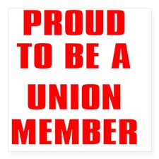 proud_to_be_a_union_member_square_sticker_3_x_3.jpg