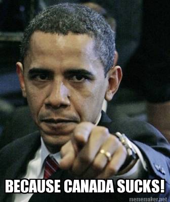 Canada Sucks - Obama.jpg