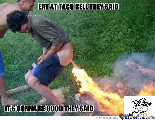 eat-at-taco-bell-they-said_o_535037.jpg