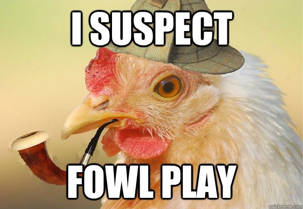 I-Suspect-Funny-Chicken-Meme.jpg