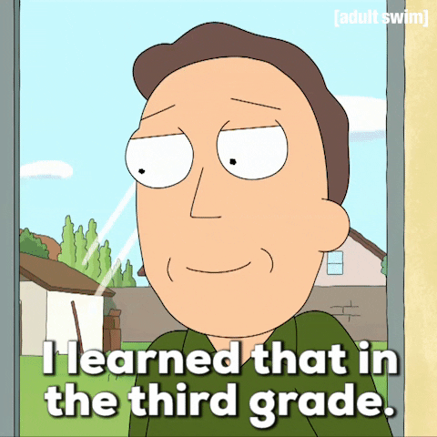 learned it in the third grade.gif
