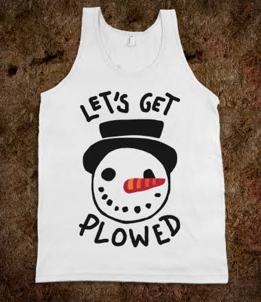 let-s-get-plowed.american-apparel-unisex-tank.white.w380h440z1.jpg