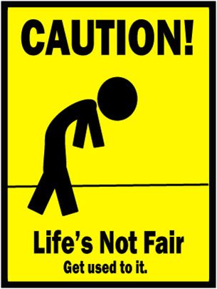 Life isnt fair.png