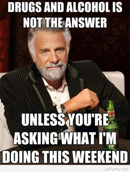 meme-about-drugs-and-alcohol.jpg