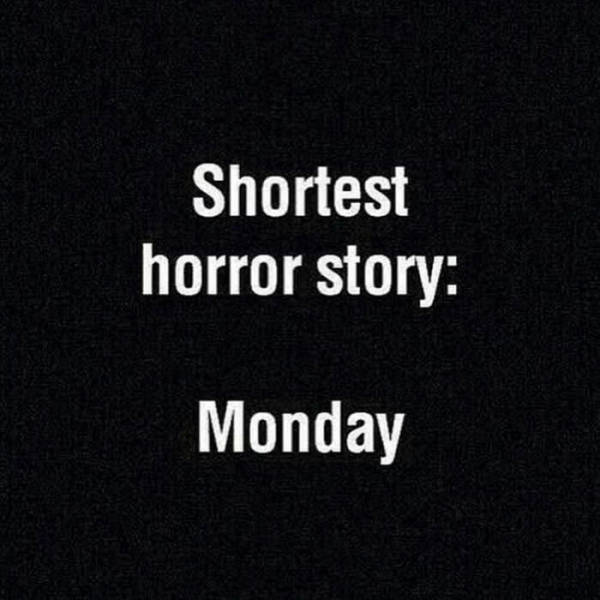 Monday horror.jpg