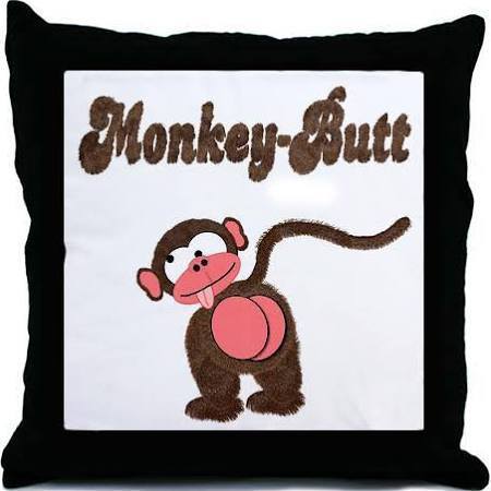Monkey Butt pillow.jpg