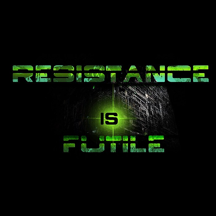Resistance is futile.jpg