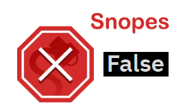 Snopes - False.jpg
