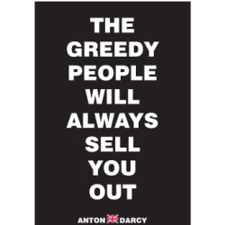 THE-GREEDY-PEOPLE-WILL-ALWAYS-SELL-YOU-OUT-WOB_t.jpg