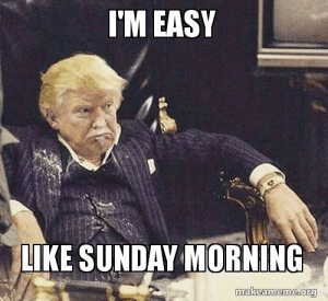 thumb_im-easy-like-sunday-morning-makeameme-org-im-easy-like-sunday-52262889.png