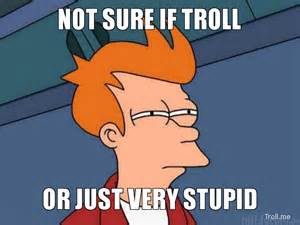 trollstupid.jpg
