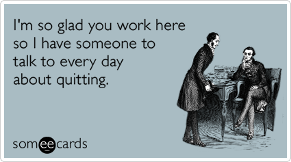 workplace-quit-friend-coworker-office-funny-ecard-Pc3.png