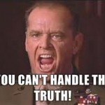 You cant handle truth.jpg