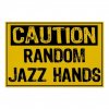 caution_sign_random_jazz_hands_art_canvas_print_poster-rac91d6f9397f4f25b246e83bb18c4739_wfz_8by.jpg
