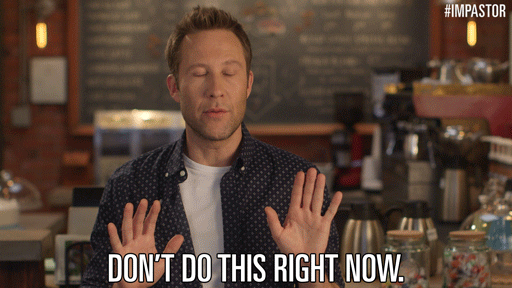 Right now picture. Ай донт ноу гиф. We have to stop Now сериал. Gif right Now. Just stop it gif.