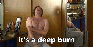 its-a-deep-burn.gif