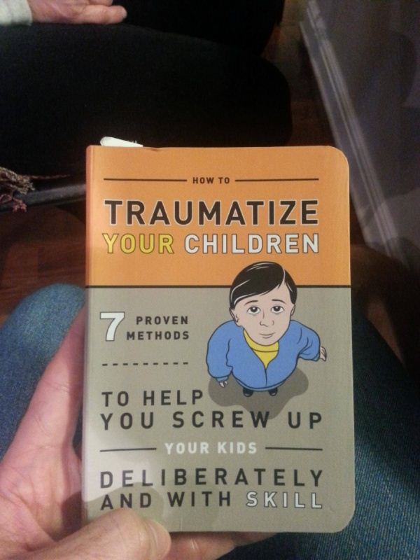 How_To_Screw_Up_Your_Kids.jpg