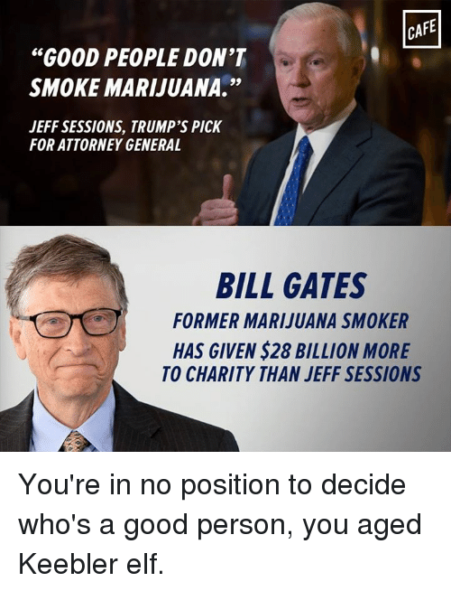 cafe-good-people-dont-smoke-marijuana-jeff-sessions-trumps-pick-7324736.png