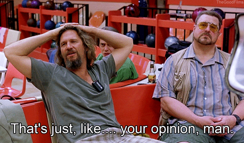 opinionated.gif