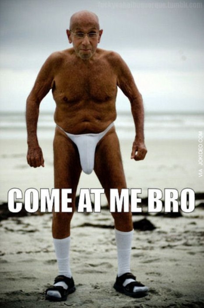 Reaction-Pic---Come-at-me-bro-old-man.jpg