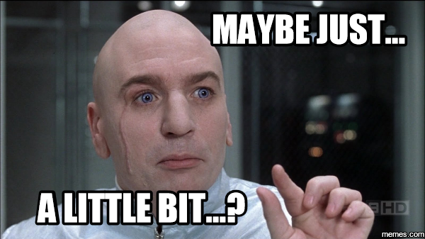 maybe-just-dr-evil-meme.png