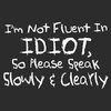 idontspeakidiot.jpg