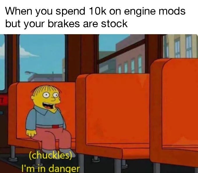 cartoon-when-you-spend-10k-on-engine-mods-but-your-brakes-are-stock-chuckles-im-in-danger