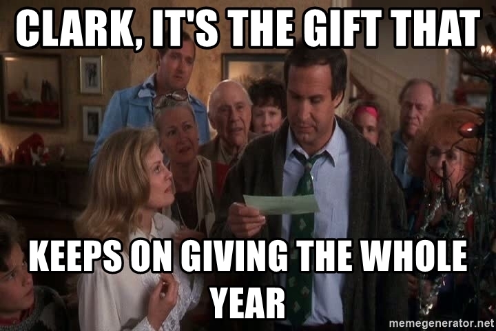 clark-its-the-gift-that-keeps-on-giving-the-whole-year.jpg