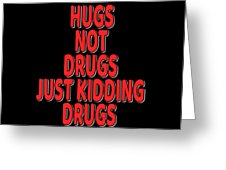 are-you-always-high-enough-drug-tshirt-thatll-suit-youhugs-not-drugs-just-kidding-druga-tshirt-roland-andres-transparent.png